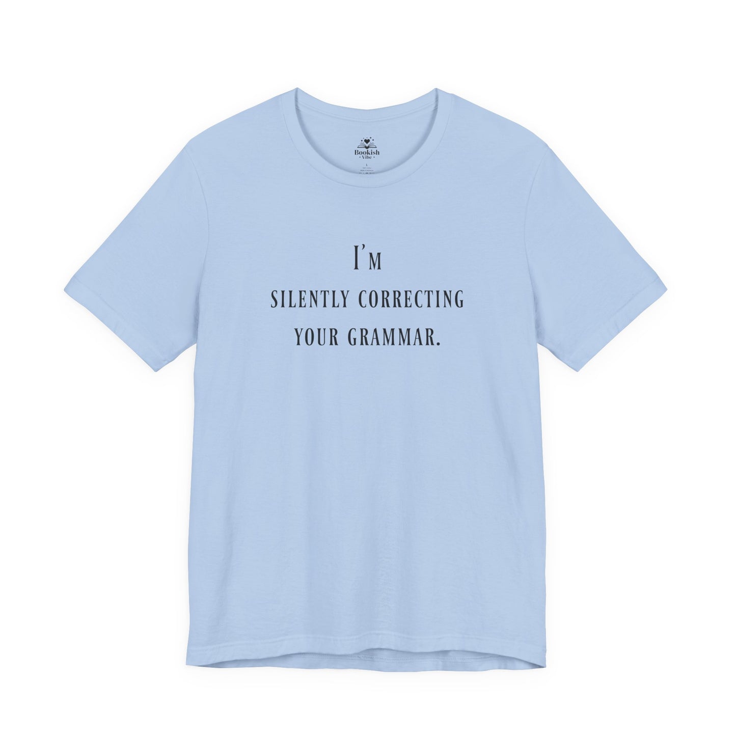 I'm Silently Correcting Your Grammar