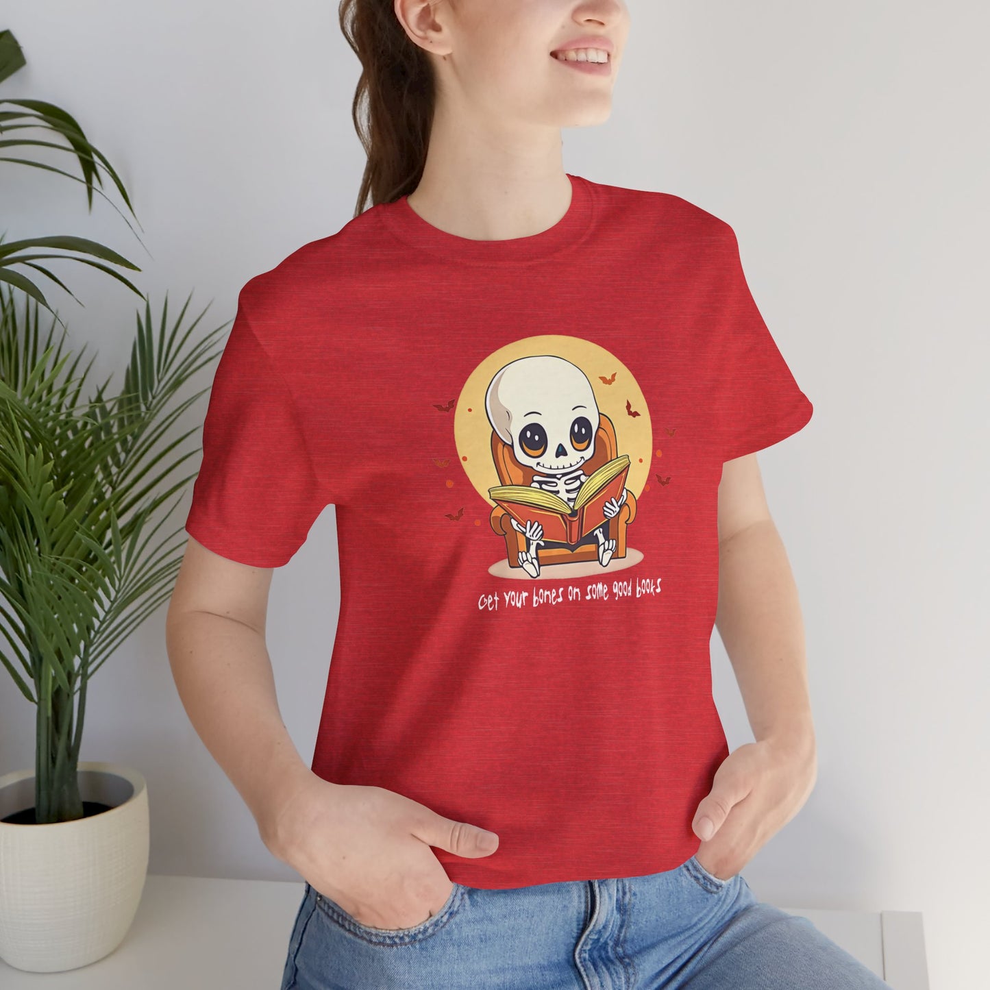 Get Your Bones On A Good Book - Cute Skeleton