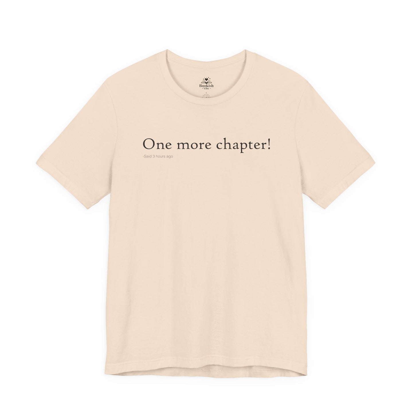 One More Chapter - Said Three Hours Ago