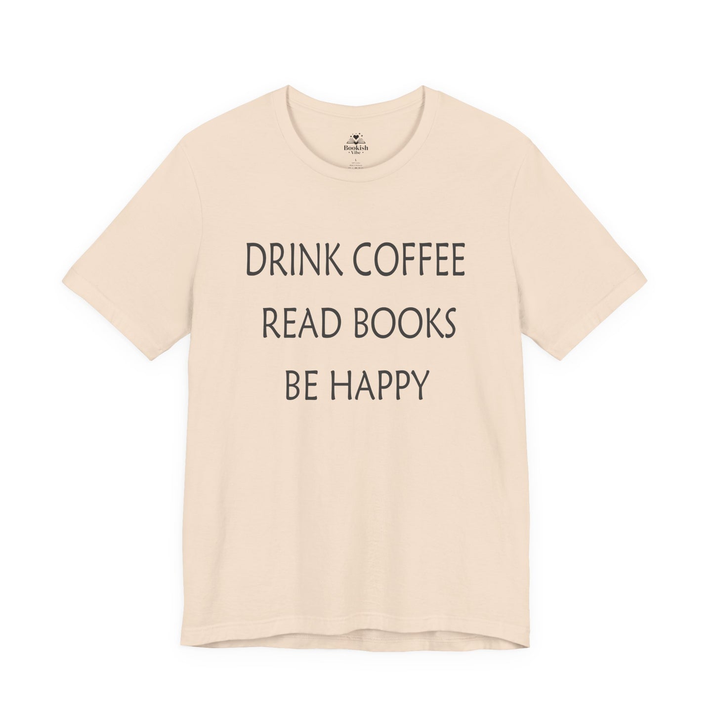 Drink Coffee, Read Books, Be Happy