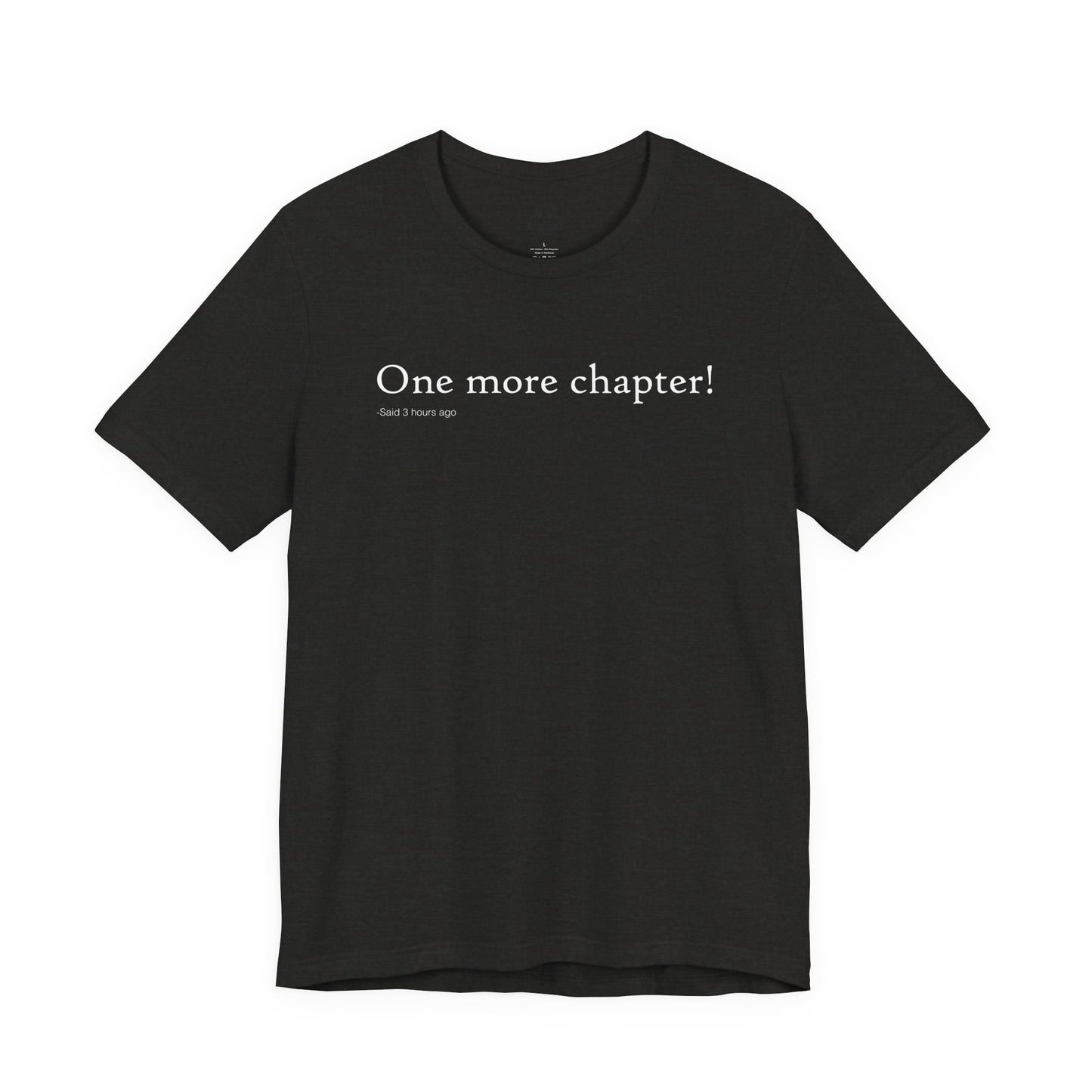 One More Chapter - Said Three Hours Ago