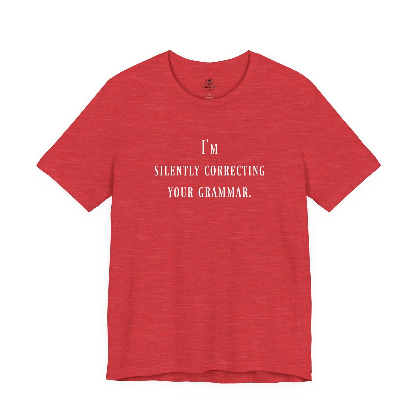I'm Silently Correcting Your Grammar