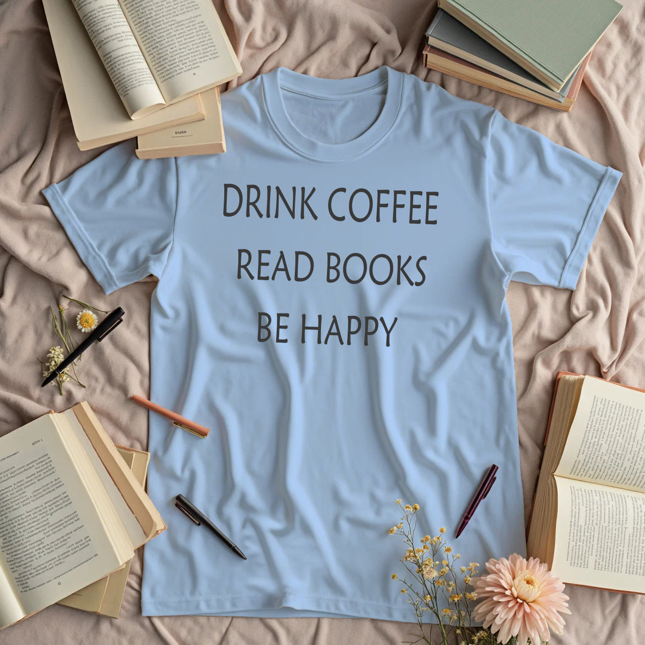 Drink Coffee, Read Books, Be Happy