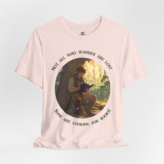 Not All Who Wander Are Lost