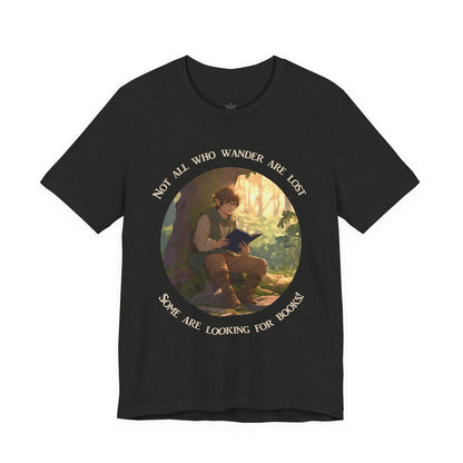 Not All Who Wander Are Lost