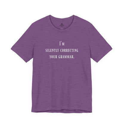 I'm Silently Correcting Your Grammar
