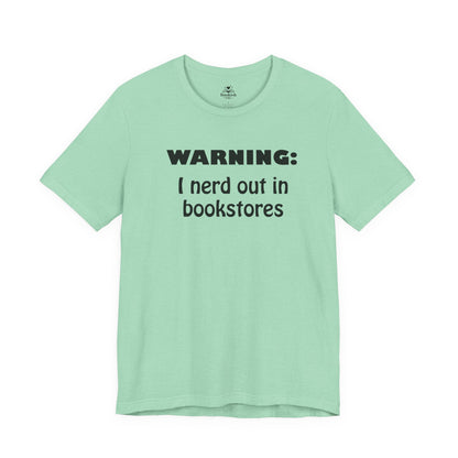 Warning - I Nerd Out in Bookstores
