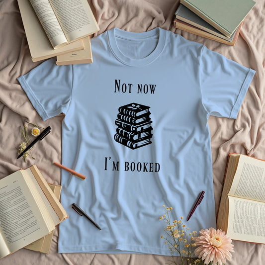 Not Now. I'm Booked.