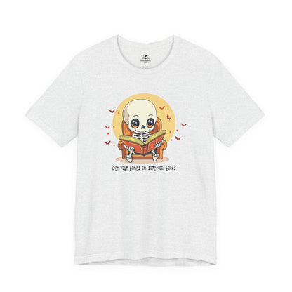 Get Your Bones On A Good Book - Cute Skeleton