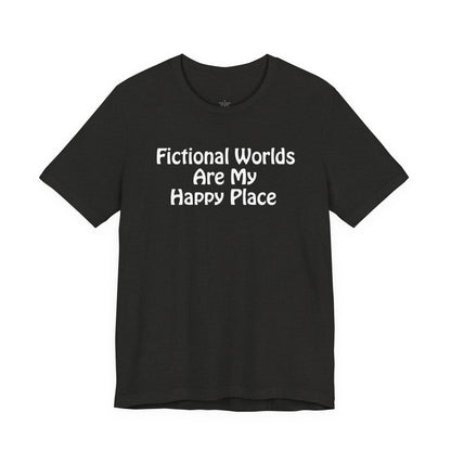Fictional Worlds Are My Happy Place
