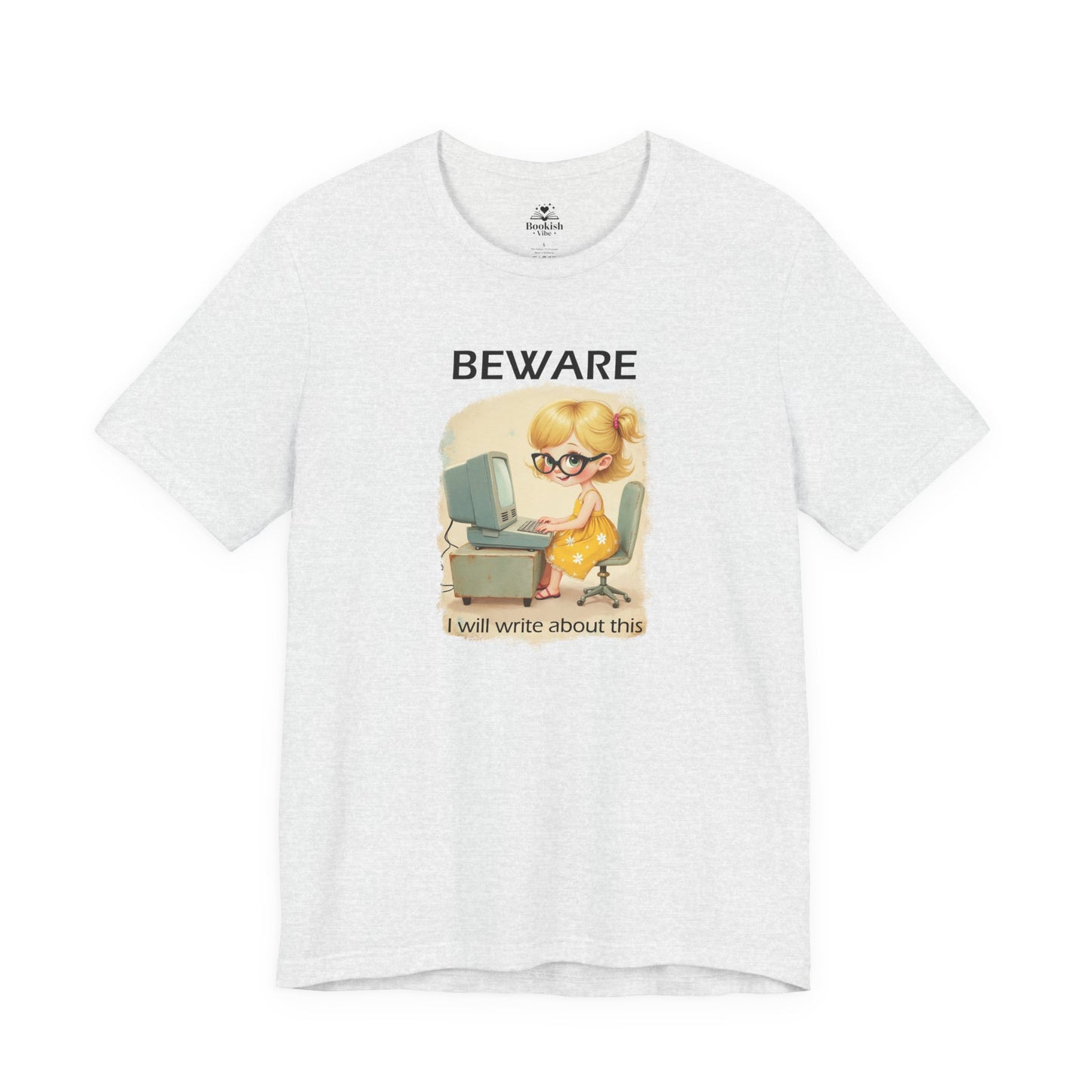 Beware. I Will Write About This.
