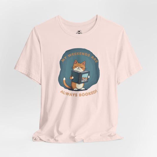 My Weekends Are Always Booked