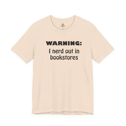 Warning - I Nerd Out in Bookstores
