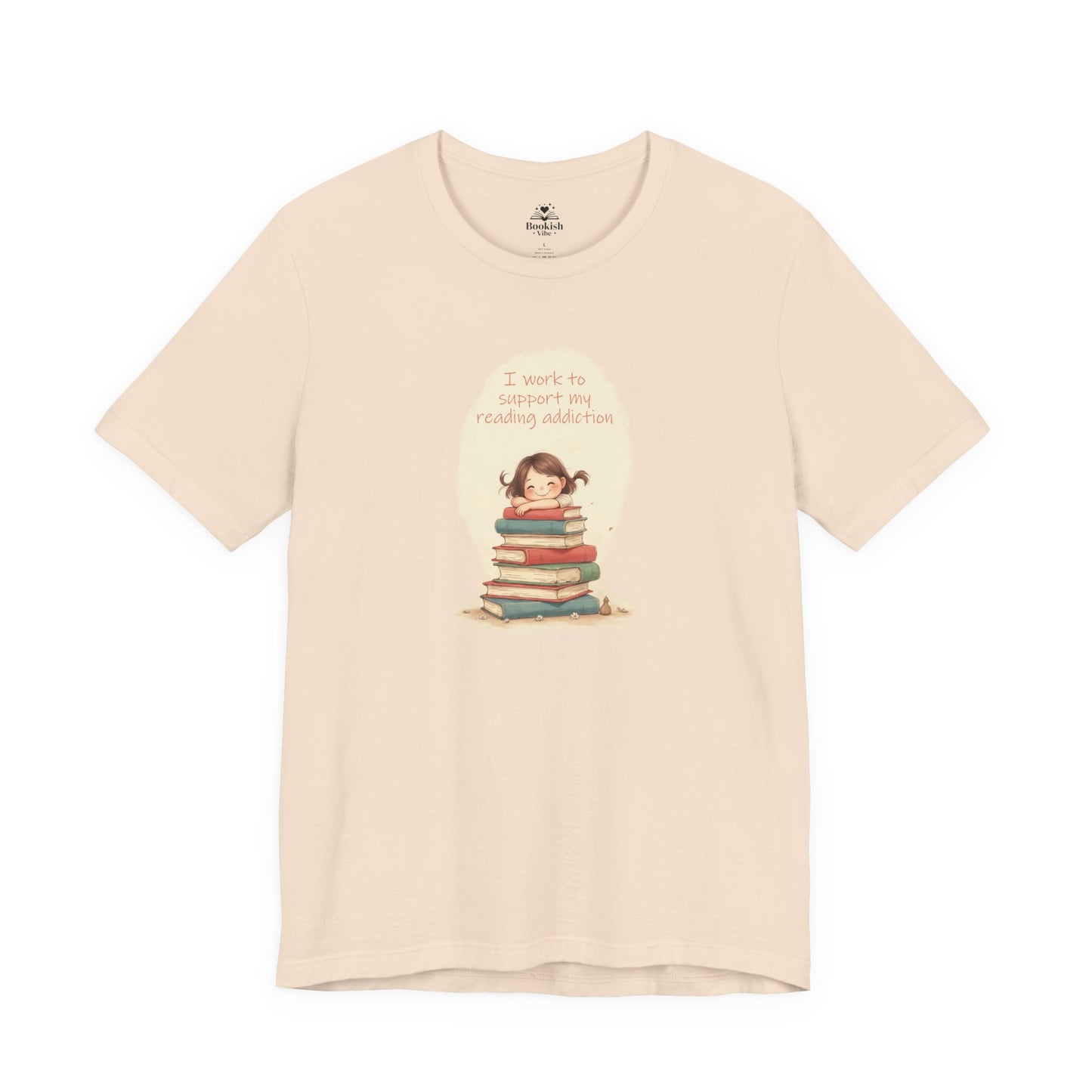 I Work To Support My Reading Addiction