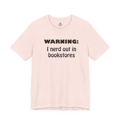 Warning - I Nerd Out in Bookstores