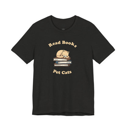 Read Books, Pet Cats