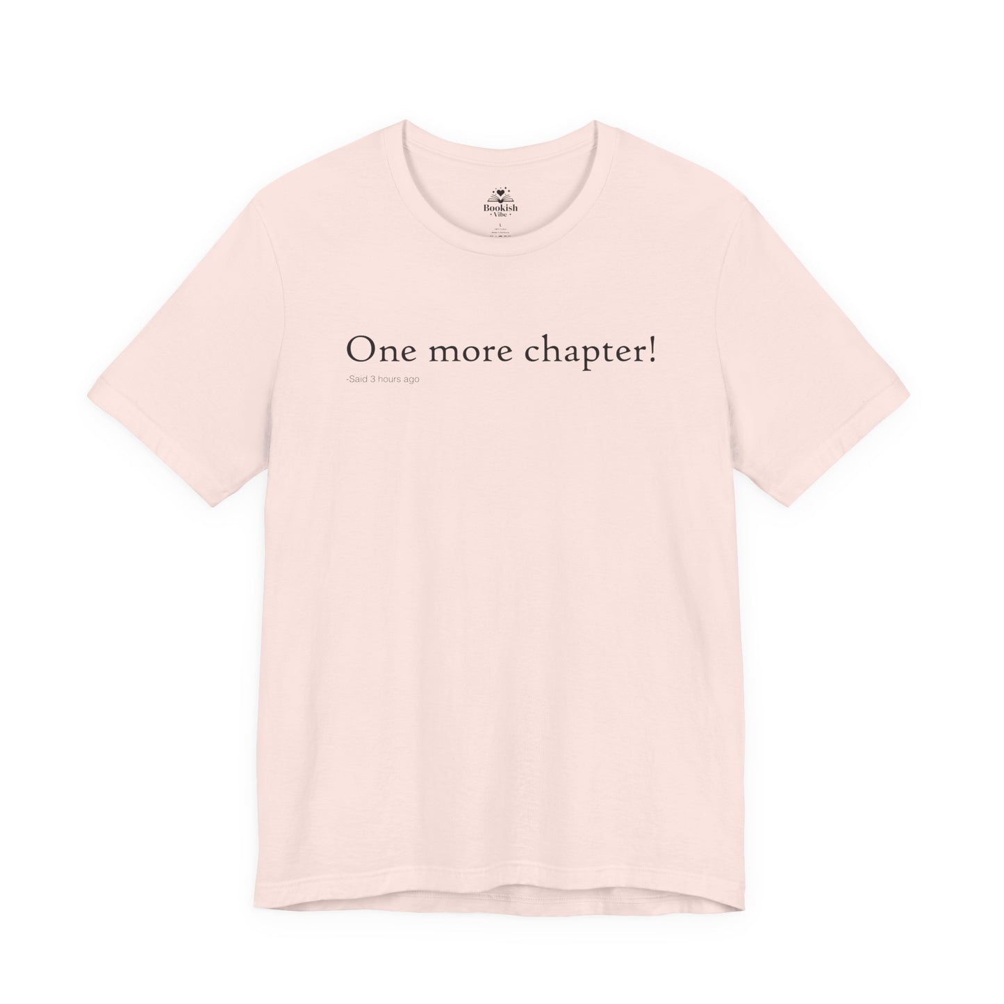 One More Chapter - Said Three Hours Ago