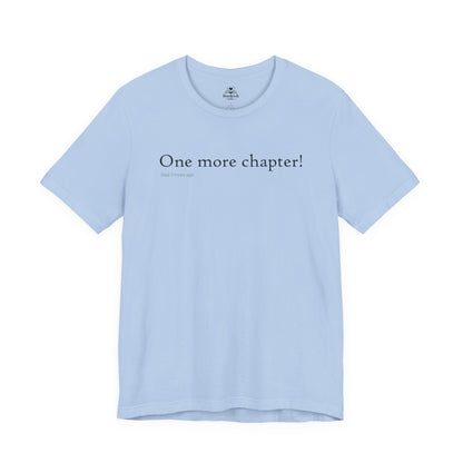 One More Chapter - Said Three Hours Ago