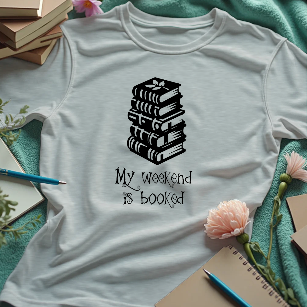 My Weekend Is Booked