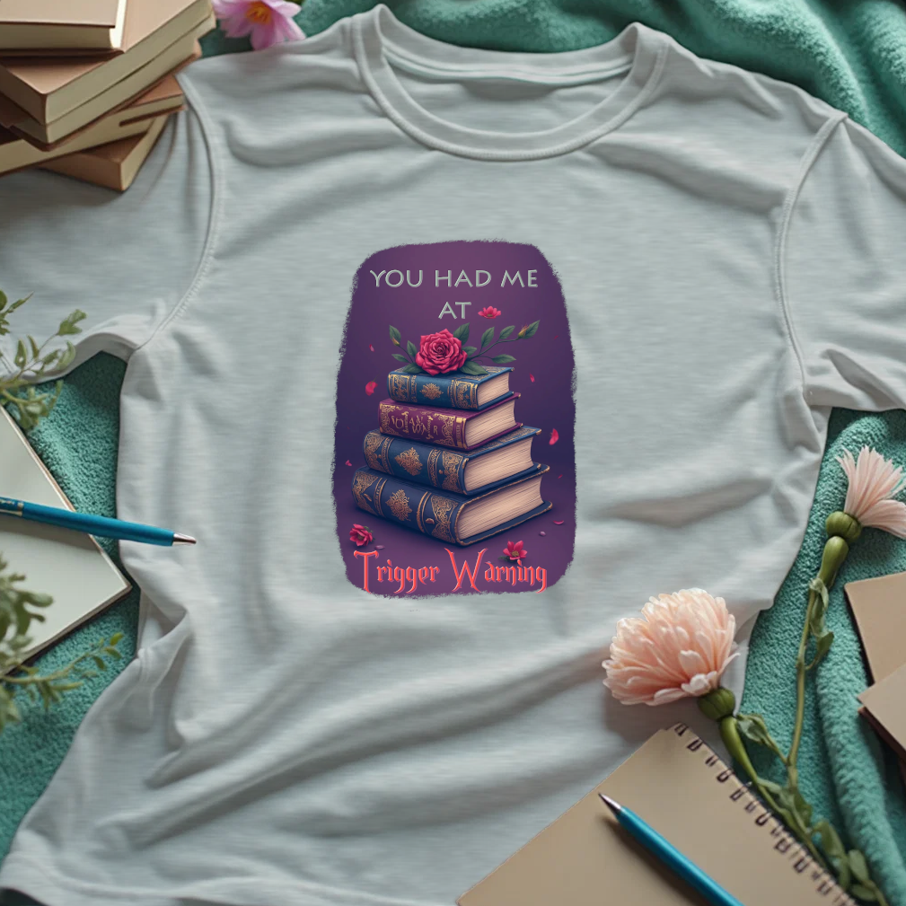 You Had Me At Trigger Warning