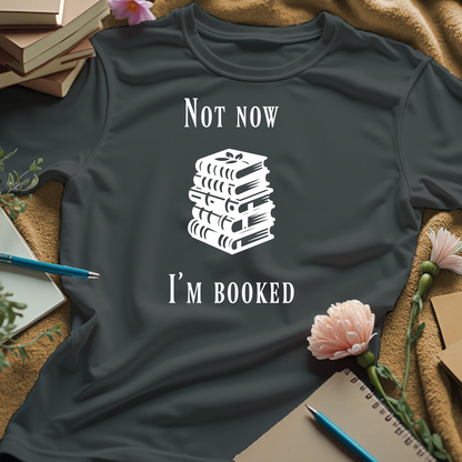 Not Now. I'm Booked.