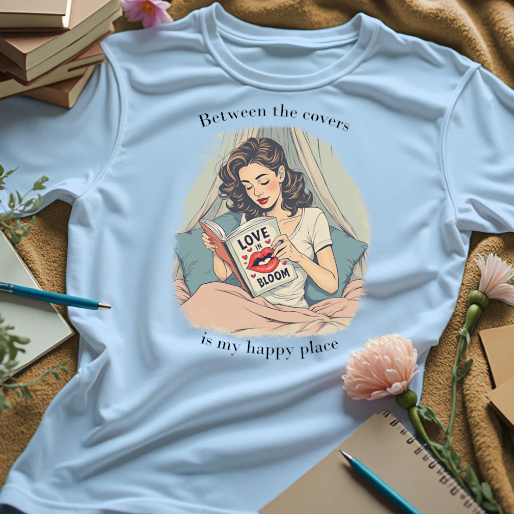 Between The Covers Is My Happy Place