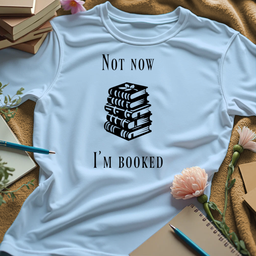 Not Now. I'm Booked.