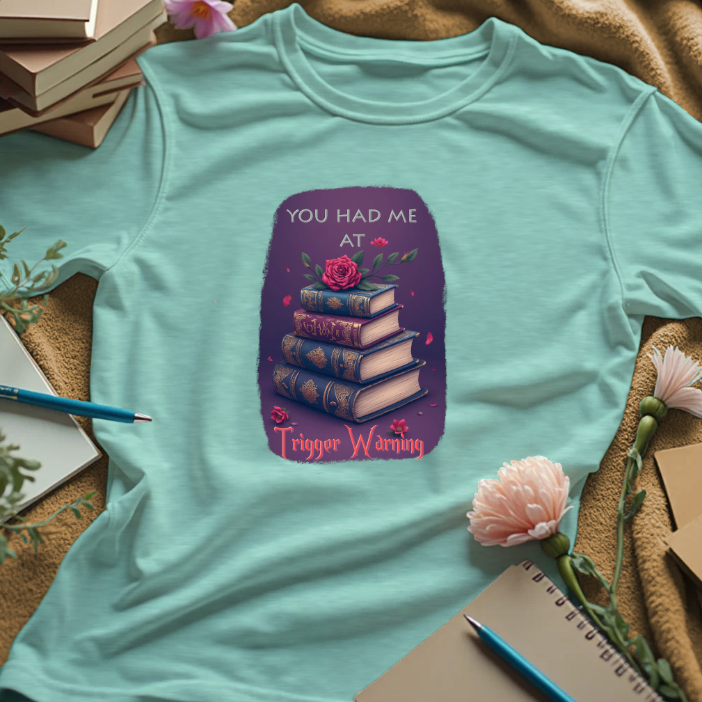 You Had Me At Trigger Warning