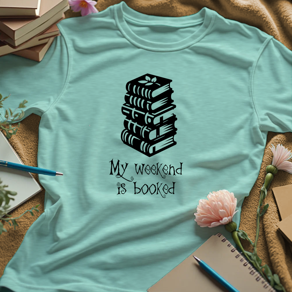 My Weekend Is Booked