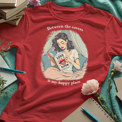 Between The Covers Is My Happy Place