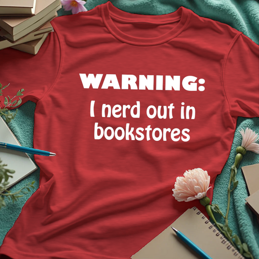 Warning - I Nerd Out in Bookstores