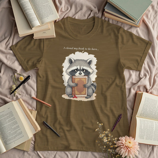 I Closed My Book To Be Here - Raccoon