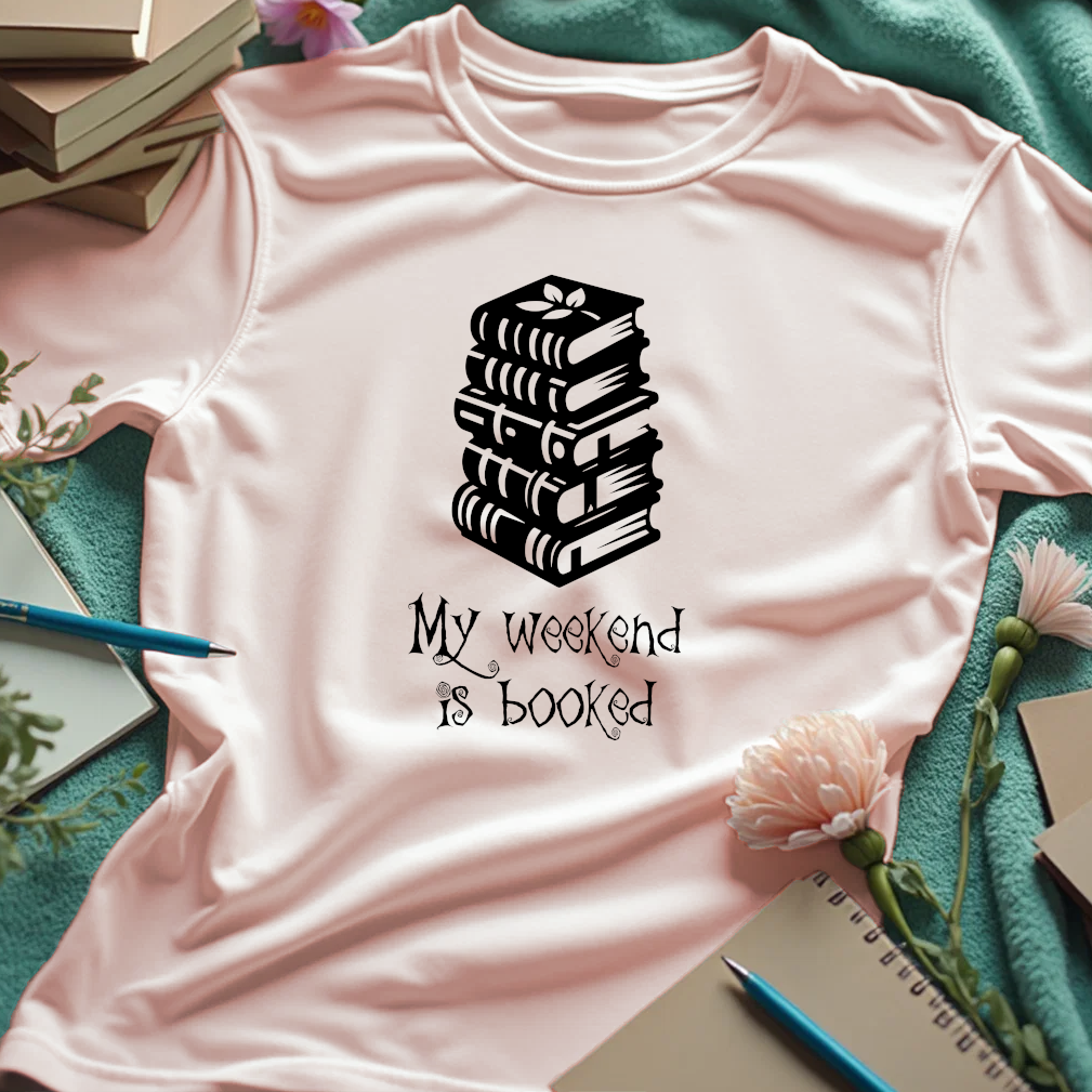 My Weekend Is Booked